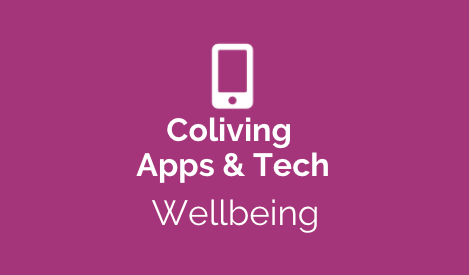 Coliving Apps & Tech for Wellbeing